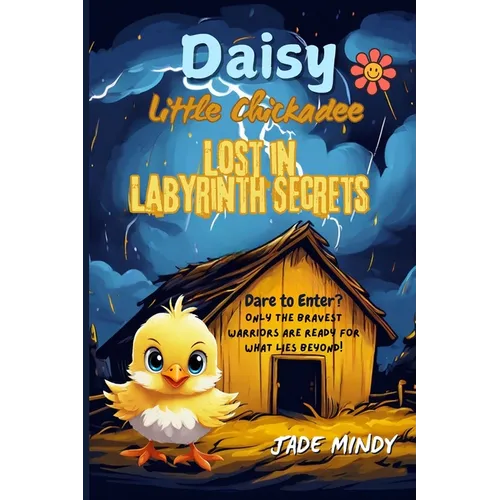 Daisy Little Chickadee Lost In Labyrinth Secrets