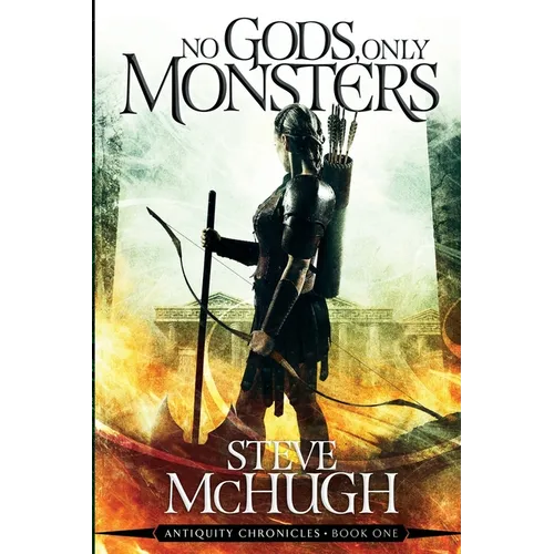 No Gods, Only Monsters: A New Novel in the Hellequin Chronicles Universe - Paperback