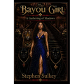The Bayou Girl: A Gathering of Shadows