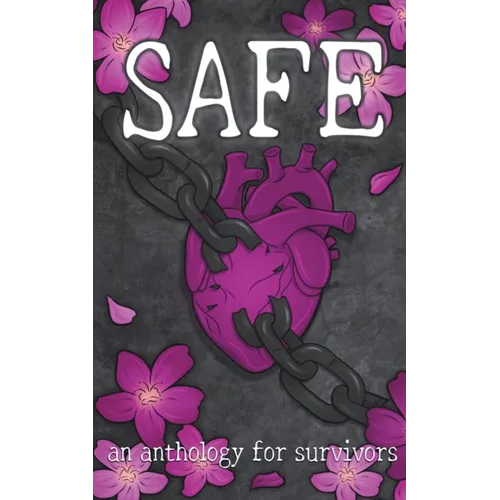 Safe: An Anthology for Survivors