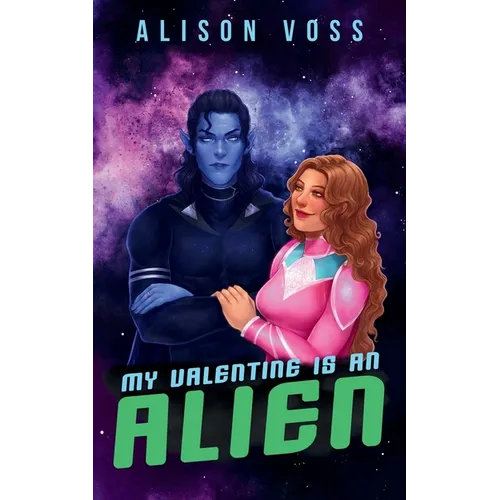 My Valentine is an Alien