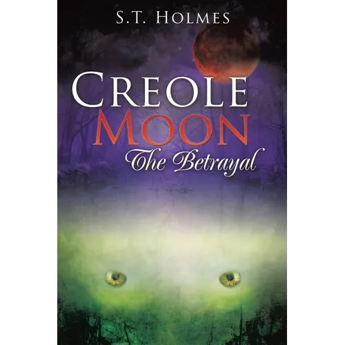 Creole Moon The Betrayal - Paperback