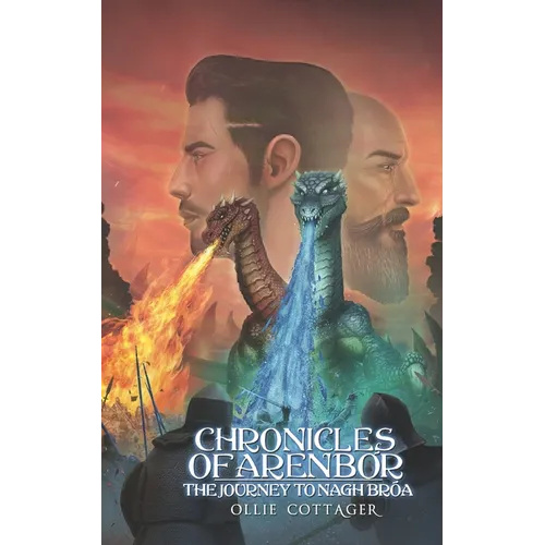 Chronicles of Arenbór: The journey to Nagh-Bróa - Paperback