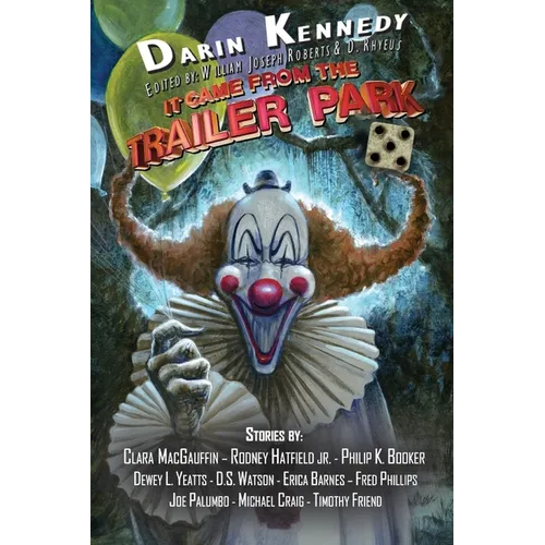 It Came From the Trailer Park: Volume 5 - Paperback