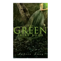 The Green Fairy Book: 42 Traditional Stories & Fairly Tales