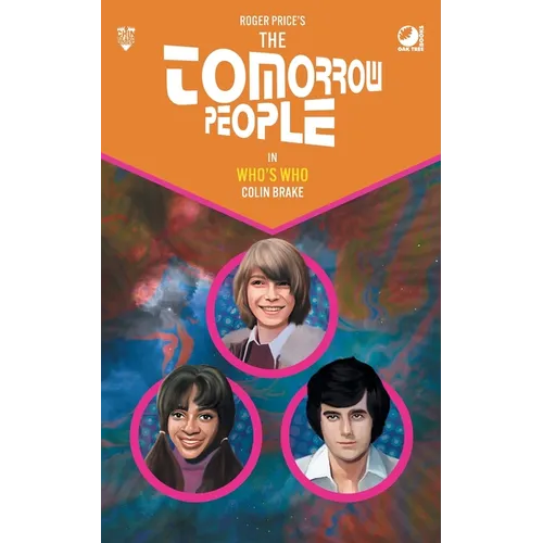 The Tomorrow People - Who's Who