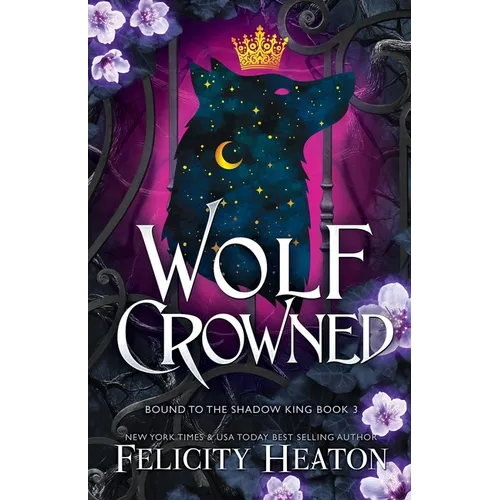 Wolf Crowned: An enemies-to-lovers rejected mate fae x shifter romantasy