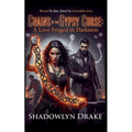 Chains of the Gypsy Curse: A Love Forged in Darkness