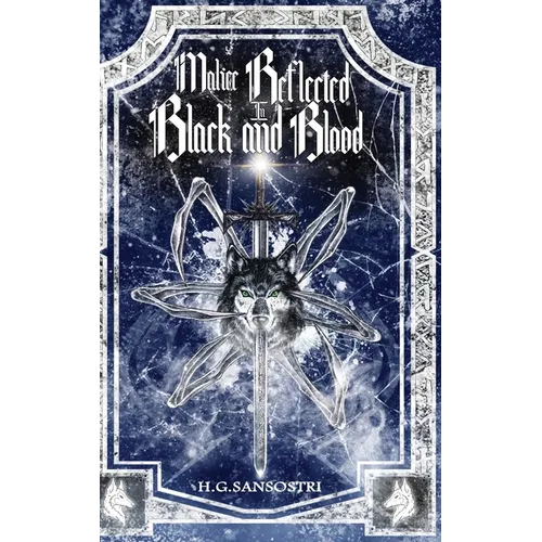 Malice Reflected in Black and Blood - Hardcover