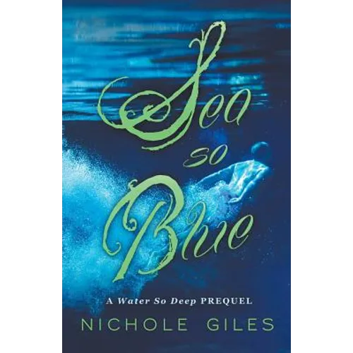 Sea So Blue: A Water So Deep Prequel - Paperback
