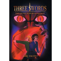 Three Swords: The Quest For Redemption