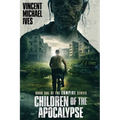 Children of the Apocalypse: Book One of the Zompire Series
