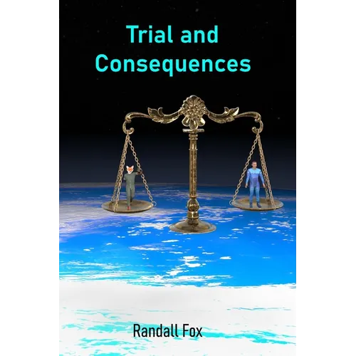 Trial and Consequences
