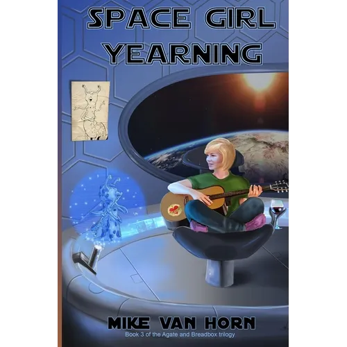 Space Girl Yearning: Our heroine gets the space adventure she yearns for, and then some.