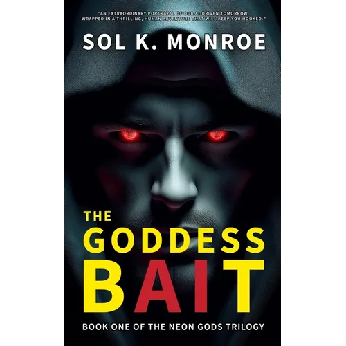 The Goddess Bait: Book One of the Neon Gods Trilogy