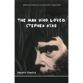 The Man Who Loved Stephen King