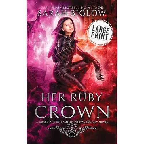 Her Ruby Crown: A Large Print Magical Survival Portal Fantasy Novel