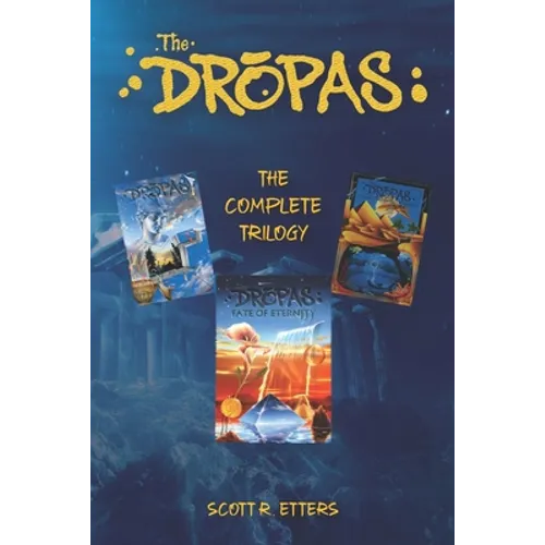 The Dropas: The Complete Trilogy