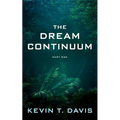 The Dream Continuum - Part One