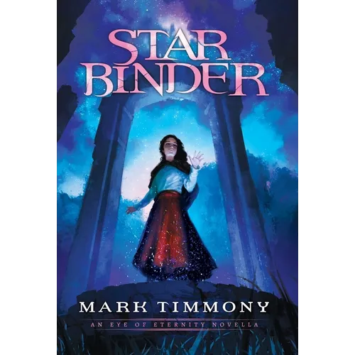 Starbinder: An Eye of Eternity Novella - Hardcover