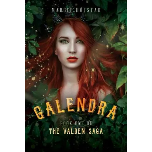 Galendra: Book One of the Valden Saga
