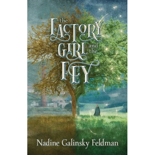 The Factory Girl and the Fey