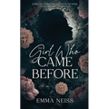 The Girl Who Came Before