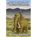 Tenderfoot: An American Mammoths Novel