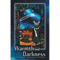 Warmth and Darkness: A Strange Space Novella