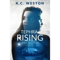 Tephra Rising: The Colony -- Book One