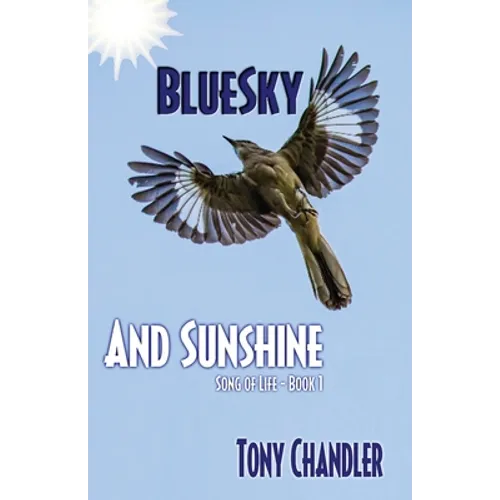 Bluesky and Sunshine (Song of Life - Book 1)
