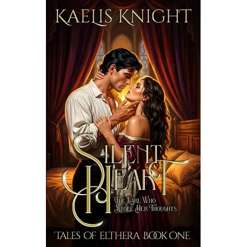 Silent Heart: The Earl Who Stole Her Thoughts