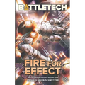 BattleTech: Fire for Effect (BattleCorps Anthology Vol. 4)