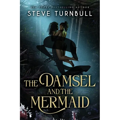 The Damsel and the Mermaid