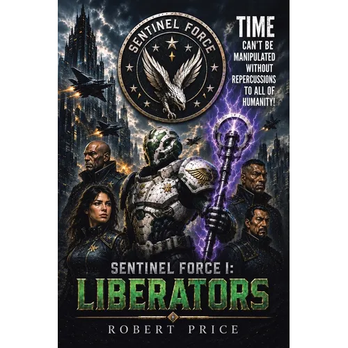 Sentinel Force I: Liberators