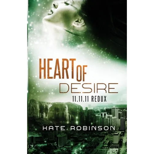 Heart of Desire: 11.11.11 Redux