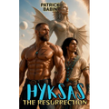 Hyksas: The Resurrection