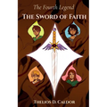 The Fourth Legend: The Sword of Faith