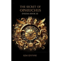 The Secret of Ophiuchus