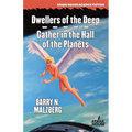 Dwellers of the Deep / Gather in the Hall of the Planets