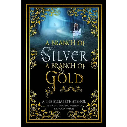 A Branch of Silver, a Branch of Gold