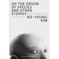 On the Origin of Species and Other Stories