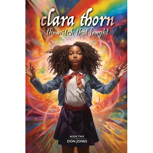 Clara Thorn, the witch that fought