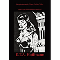 Vampirism and Other Gothic Tales: The First Short Horror Stories
