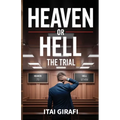 Heaven or Hell, The Trial