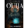Ouija: Book Two of the PIU Series