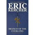 Branch of the Everlong: Epic of Hornblood Castle #3