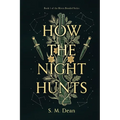 How the Night Hunts