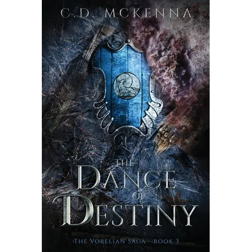 The Dance of Destiny: The Vorelian Saga