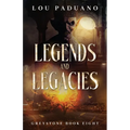 Legends and Legacies: Greystone Book Eight